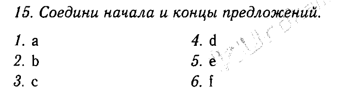 Enjoy English Учебник(Students Book) и Рабочая тетрадь(Workbook), 6 класс, Биболетова, Бабушис, Снежко, 2014, Модуль I. Организуем международный исследовательский клуб, Рабочая тетрадь 2 §7 Задание: 15