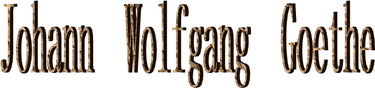 Johann Wolfgang Goethe